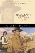The Gallant Outlaw - Morris, Gilbert