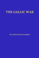 The Gallic Wars