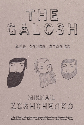 The Galosh: And Other Stories - Zoschenko, Mikhail, and Hicks, Jeremy (Translated by)