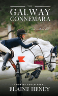 The Galway Connemara | The Autobiography of an Irish Connemara Pony. If horses could talk