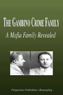 The Gambino Crime Family - A Mafia Family Revealed (Biography) - Biographiq