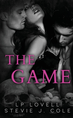 The Game: A Dark Taboo Romance - Cole, Stevie J, and Lovell, Lp