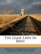 The Game Laws in Brief