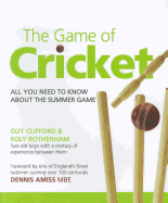 The Game of Cricket: All You Need to Know About The Summer Game