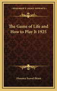 The Game of Life and How to Play It