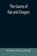 The Game of Rat and Dragon