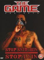 The Game: Stop Snitchin, Stop Lyin