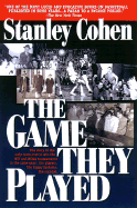 The Game They Played - Cohen, Stanley