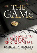The Game: Unraveling a Military Sex Scandal
