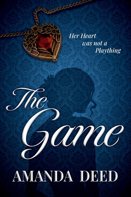 The Game - Deed, Amanda, and Book Whispers (Cover design by)