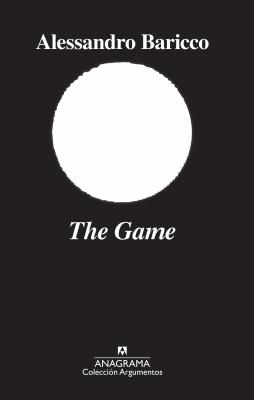 The Game - Baricco, Alessandro