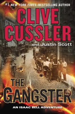 The Gangster - Cussler, Clive, and Scott, Justin