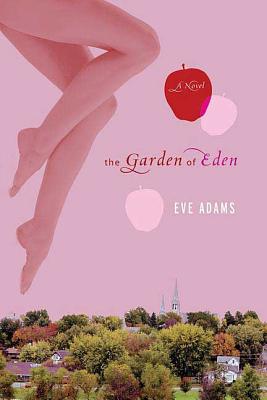 The Garden of Eden - Adams, Eve