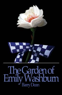 The Garden of Emily Washburn - Dean, Barry