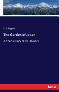 The Garden of Japan: A Year's Diary of its Flowers