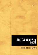 The Garden You and I