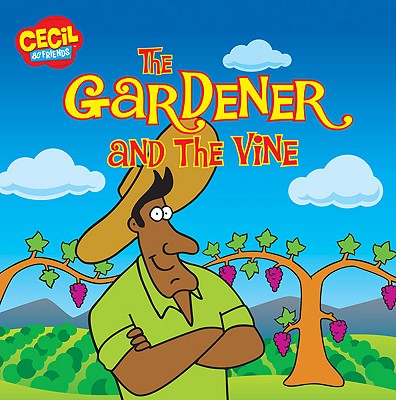 The Gardener and the Vine - McDonough, Andrew (Creator)