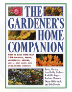 The Gardener's Home Companion - Bilderback, Diane, and Brooke, Bob, and Mackey, Betty