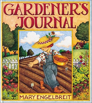 The Gardener's Journal - Engelbreit, Mary