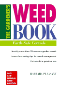 The Gardener's Weed Book: Earth-Safe Controls