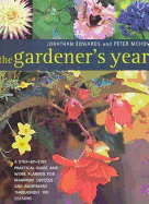 The Gardener's Year - Edwards, Jonathan, and McHoy, Peter