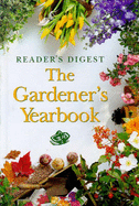 The Gardener's Yearbook - Reader's Digest