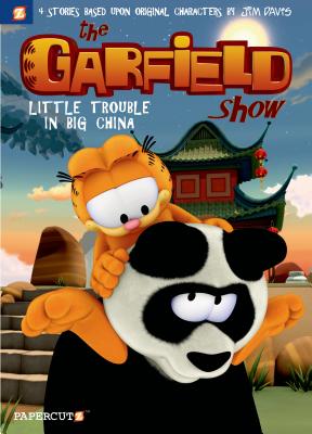 The Garfield Show #4: Little Trouble in Big China - Davis, Jim, Dr., and Michiels, Cedric
