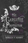 The Gargoyle Protector: An Immortal Warriors Romance