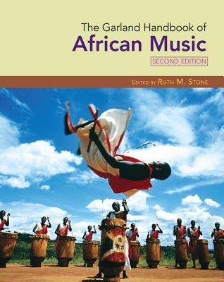 The Garland Handbook of African Music - Stone, Ruth M. (Editor)