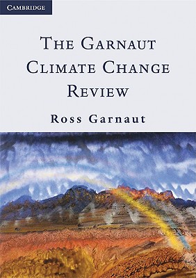 The Garnaut Climate Change Review - Garnaut, Ross