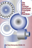 The Gas Turbine Handbook: Principles and Practices - Giampaolo, Tony, and Giampaolo