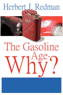 The Gasoline Age-Why?