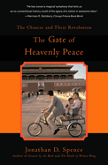 The Gate of Heavenly Peace: The Chinese and Their Revolution 1895-1980
