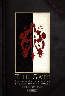 The Gate: Sethian Gnosticism in the postmodern world - degaard, Rune