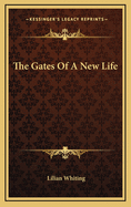 The Gates of a New Life