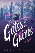 The Gates of Guine
