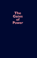 The Gates of Power: Monks, Courtiers, and Warriors in Premodern Japan