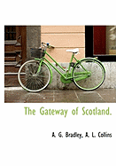 The Gateway of Scotland