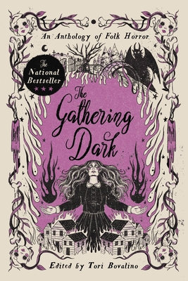 The Gathering Dark: An Anthology of Folk Horror - Waters, Erica, and Gong, Chloe, and Bovalino, Tori