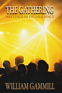 The Gathering: Meetings in Higher Space