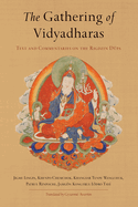 The Gathering of Vidyadharas: Text and Commentaries on the Rigdzin Dupa