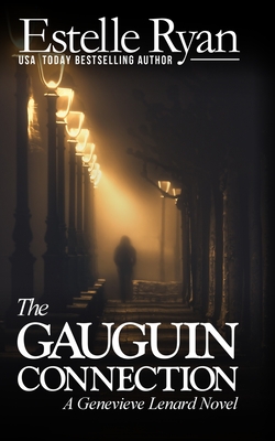 The Gauguin Connection: A Genevieve Lenard Novel - Ryan, Estelle