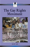 The Gay Rights Movement - Smith, Jennifer (Editor)