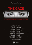 The Gaze: The Art of Periorbital Rejuvenation