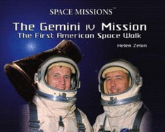 The Gemini IV Mission: The First American Space Walk