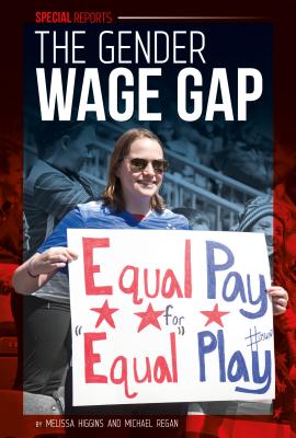 The Gender Wage Gap - Higgins, Melissa, and Regan, Michael
