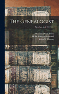 The Genealogist; New Ser. Vol. 23 (1907)