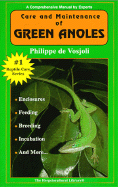 The General Care and Maintenance of Green Anoles - de Vosjoli, Philippe