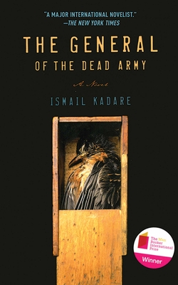 The General of the Dead Army - Kadare, Ismail, and Coltman, Derek (Translated by)