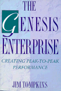 The Genesis Enterprise: Creating Peak-To-Peak Performance